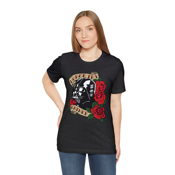 Honor Thy Father - Unisex Jersey Short Sleeve Tee