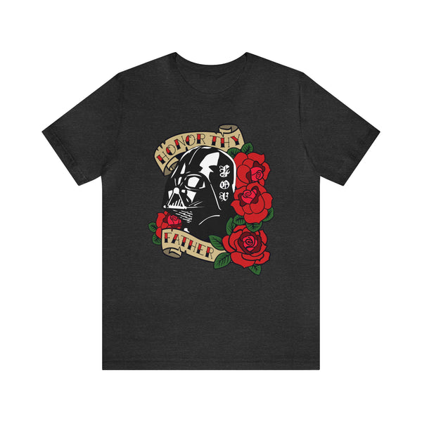 Honor Thy Father - Unisex Jersey Short Sleeve Tee