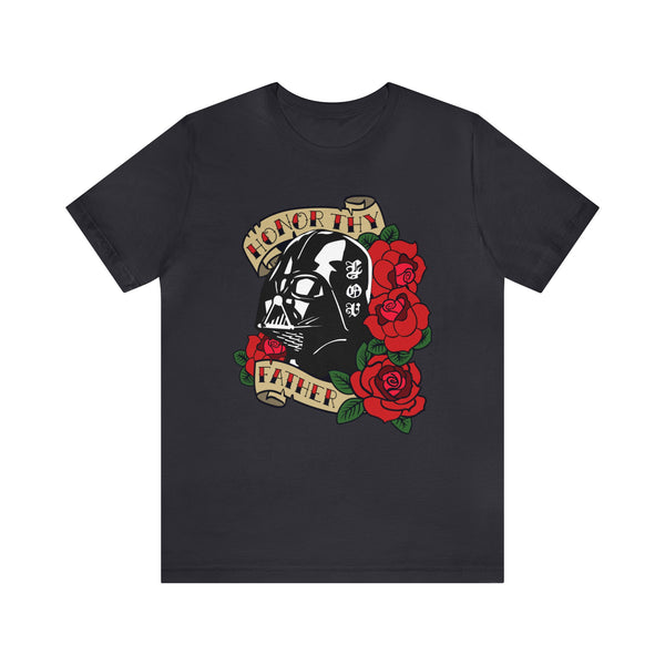 Honor Thy Father - Unisex Jersey Short Sleeve Tee