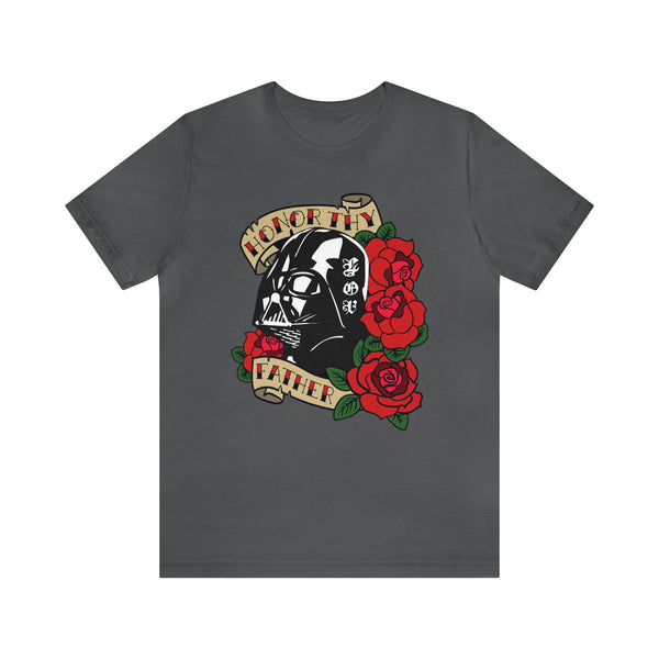 Honor Thy Father - Unisex Jersey Short Sleeve Tee