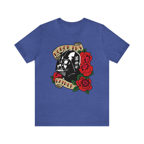 Honor Thy Father - Unisex Jersey Short Sleeve Tee